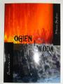 Woda i Ogień - 2011 drugi tomik wierszy M.Szafran